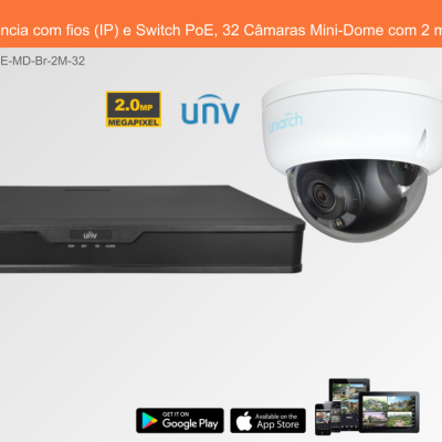 Sistema de Videovigilância com fios (IP) e Switch PoE, 32 Câmaras Mini-Dome com 2 mpx da Uniview