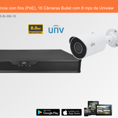 Sistema de Videovigilância com fios (PoE), 16 Câmaras Bullet com 8 mpx da Uniview