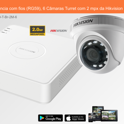 Sistema de Videovigilância com fios (RG59), 6 Câmaras Turret com 2 mpx da Hikvision