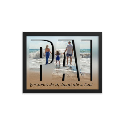 Quadro Pai "Gosto de Ti daqui até à Lua"