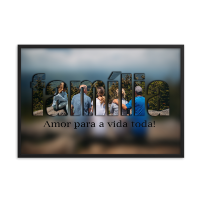 Print - Família / Family, Amor para a vida toda