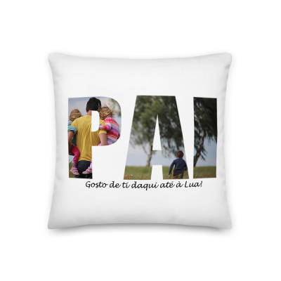 Almofada Pai "Gosto de Ti daqui até à Lua"