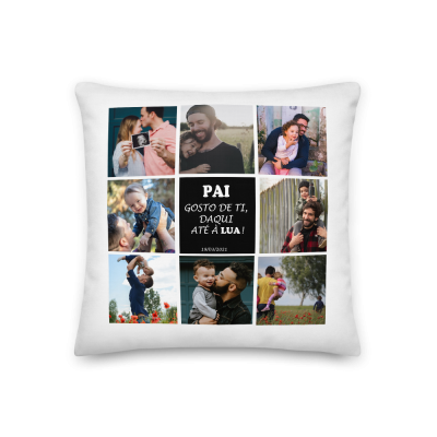 Almofada Fotomontagem Pai "Gosto de Ti..."