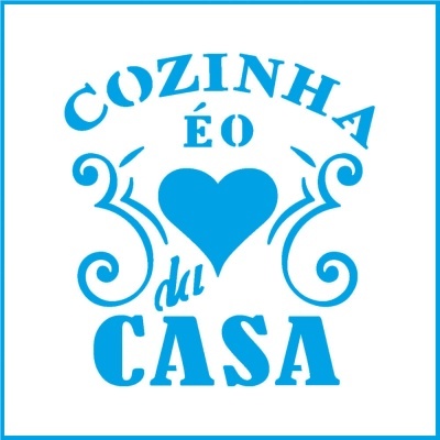 ST-X-338 - STENCIL - COZINHA É O CORAÇÃO DA CASA