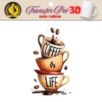 Transfere 3D Pró com Relevo Coffee is life +/-7cm 13125