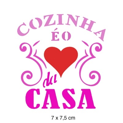 ST-X-338 - STENCIL - COZINHA É O CORAÇÃO DA CASA