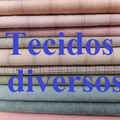 TECIDOS DIVERSOS
