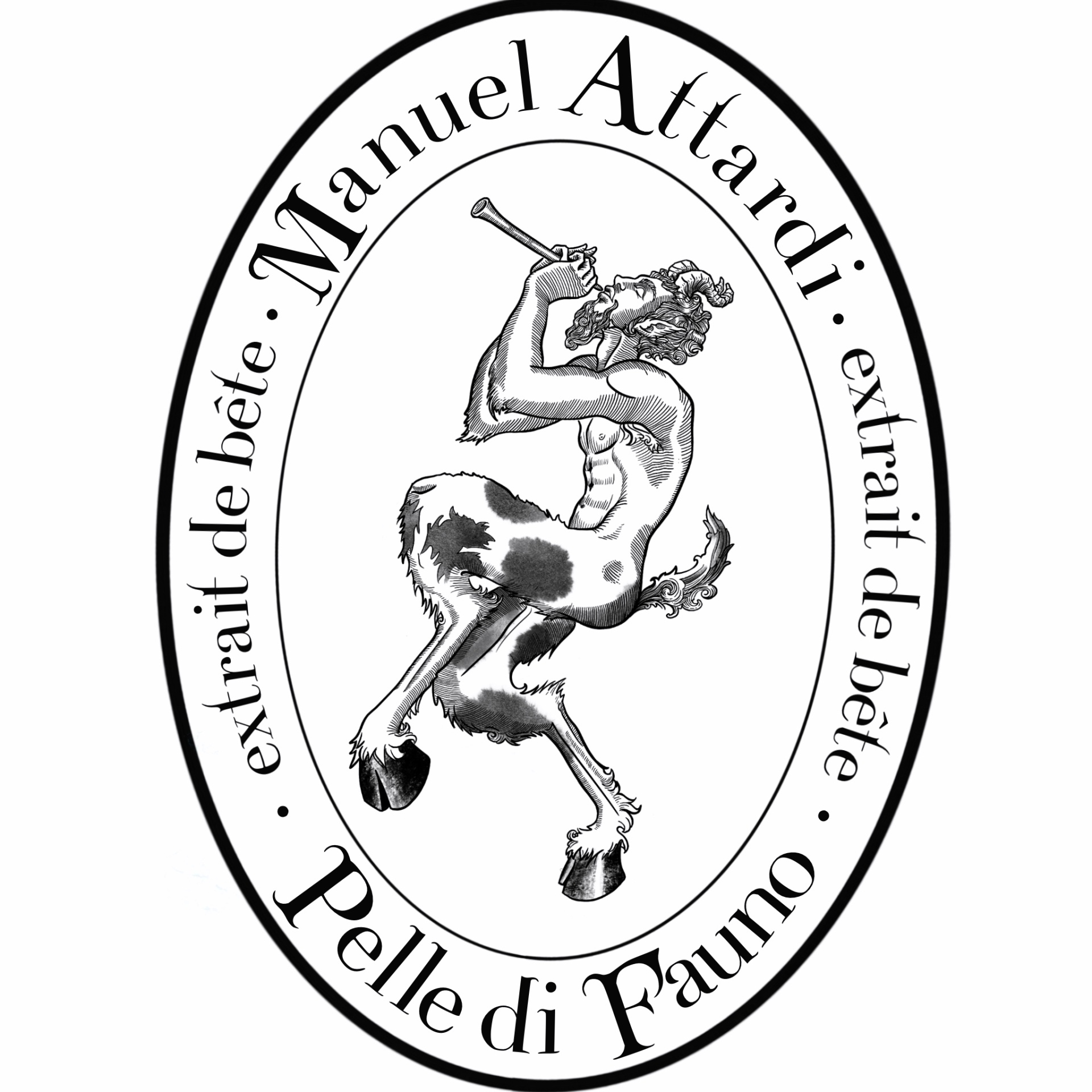 PELLE DI FAUNO - extrait de bête - 50 ml Selo oval preto e branco com sátiro tocando flauta e texto Manuel Attardi extrait de bête Pelle di Fauno