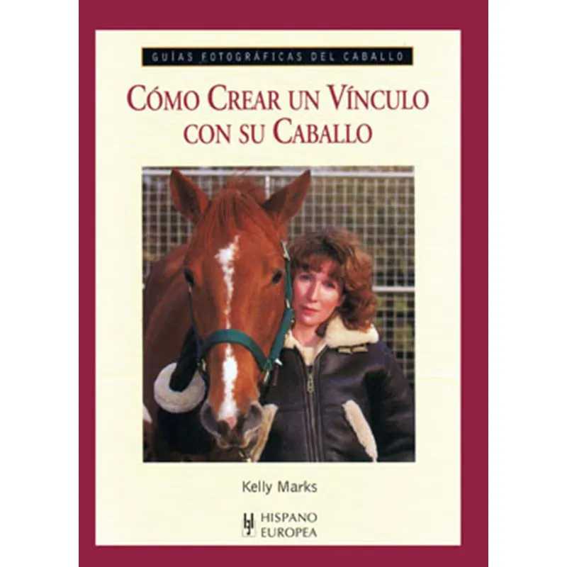 LIVRO: GUÍA F. CÓMO CREAR UN VÍNCULO CON SU CAVALO,