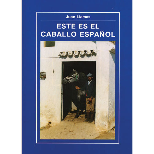 LIVRO ESTE ES EL CAVALO ESPANHOL