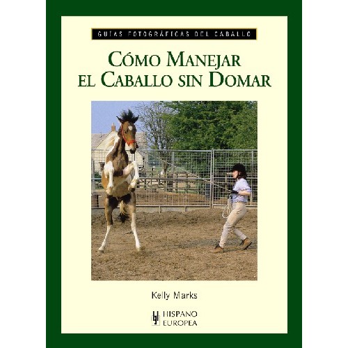 LIVRO CÓMO MANEJAR EL CABALLO SIN DOMAR