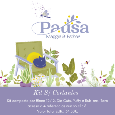 Kit S/ Cortantes | Pausa | Maggie & Esther