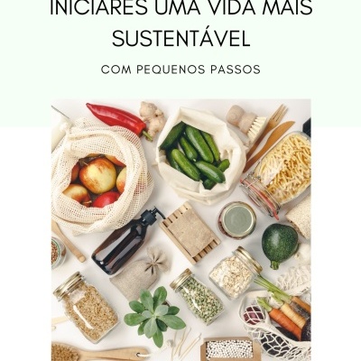 E-Book Guia Básico e Prático para Iniciares uma Vida Mais Sustentável - Com Pequenos Passos
