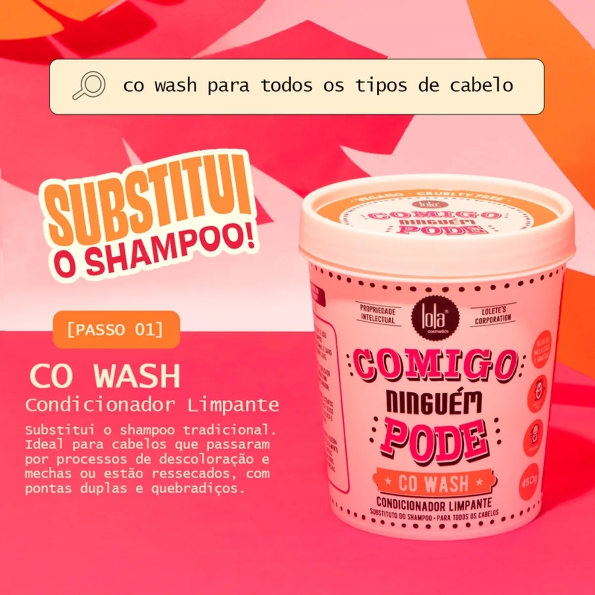 COMIGO NINGUÉM PODE – CONDICIONADOR CO WASH 450g
