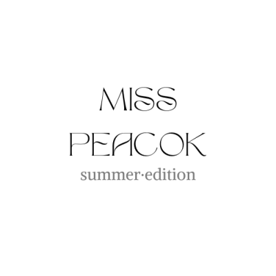 Miss Peacok summer·edition