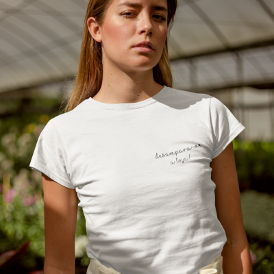 T-shirt Atitude - "desampara-me a loja!"