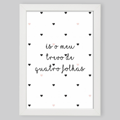 Moldura A4/A3 "És o meu trevo de quatro folhas"