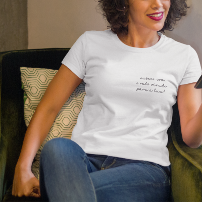 T-shirt Atitude - "nascer com o rabo virado para lua"
