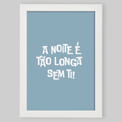 Moldura A4/A3 "Sem ti"