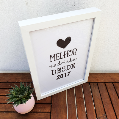 Moldura "Melhor Madrinha desde" - Personalizável