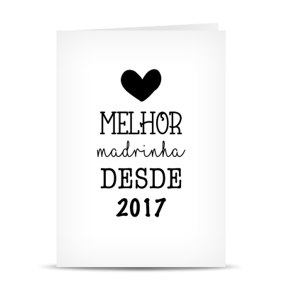 Postal "Melhor Madrinha Desde" - Personalizável
