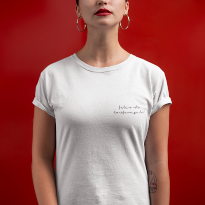 T-shirt Atitude - "fala o roto para o esfarrapado"