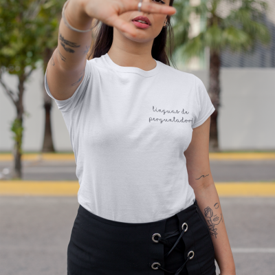 T-shirt Atitude - "linguas de perguntador"