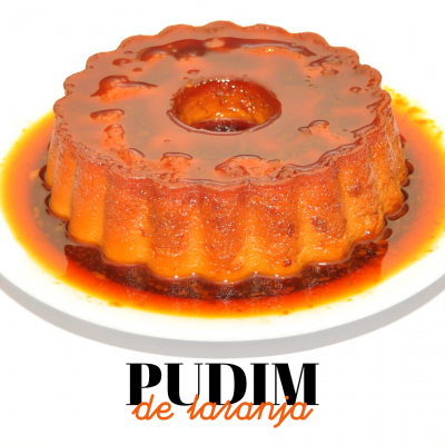PUDIM DE LARANJA