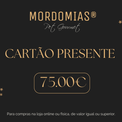 Cartão presente MORDOMIAS Pet Gourmet com valor de 75 euros em fundo preto com detalhes dourados