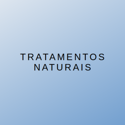 Tratamentos naturais