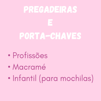 Pregadeiras e Porta-chaves