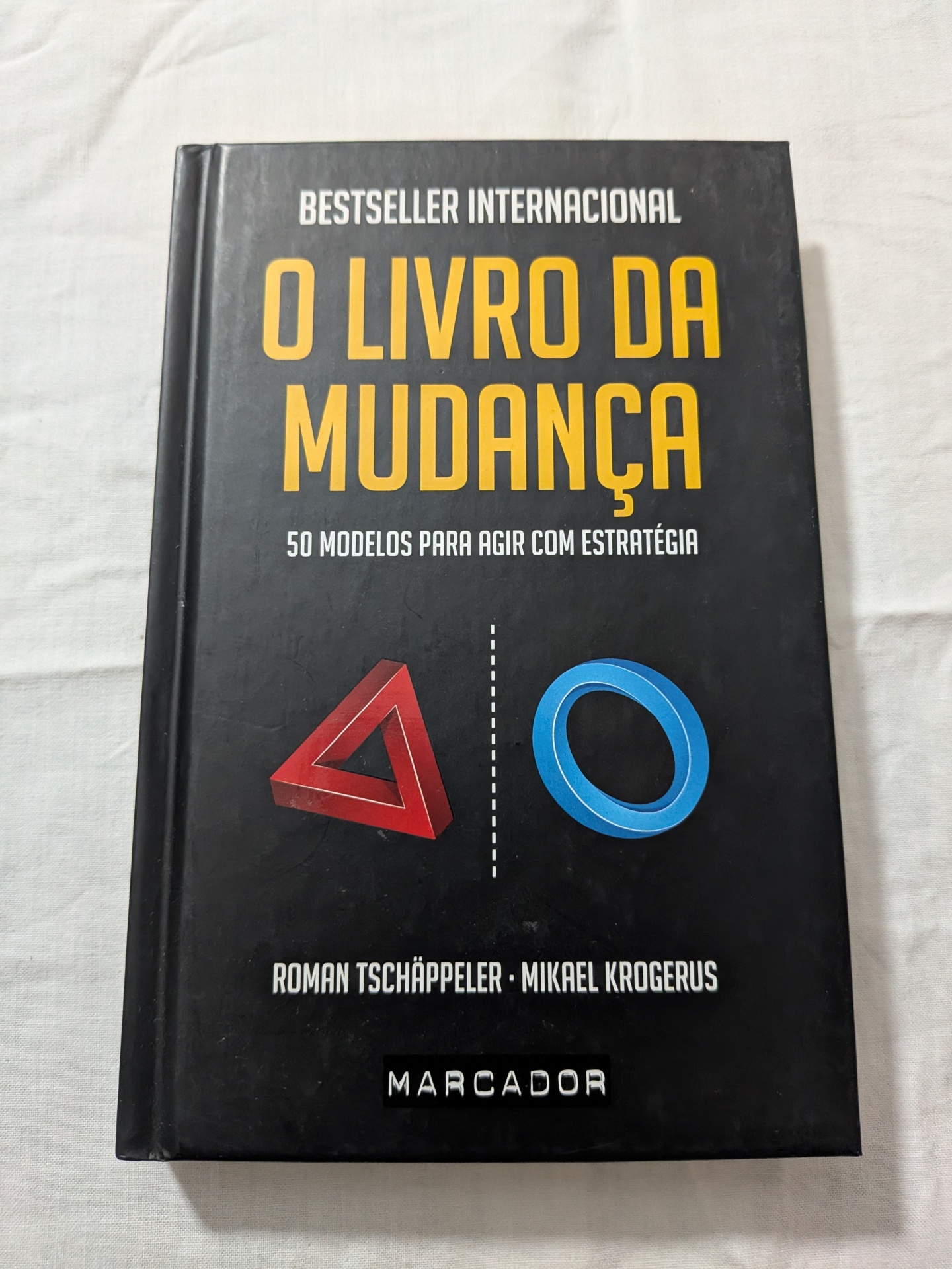 Roman Tschäppeler e Mikael Krogerus - O Livro da Mudança Roman Tschäppeler e Mikael Krogerus - O Livro da Mudança