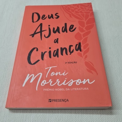 Toni Morrison - Deus Ajude a Criança