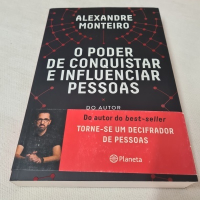 Alexandre Monteiro - O Poder de Conquistar e Influenciar Pessoas