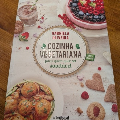 Gabriela Oliveira - Cozinha Vegetariana para Quem Quer Ser Saudável