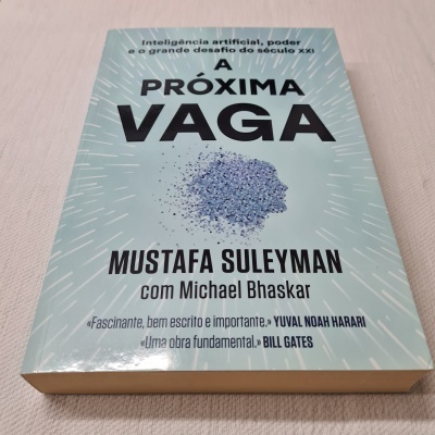 Mustafa Suleyman e Michael Bhaskar - A Próxima Vaga