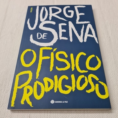 Jorge de Sena - O Físico Prodigioso