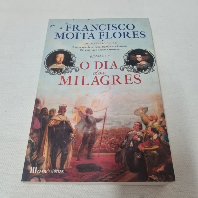 Francisco Moita Flores - O Dia dos Milagres
