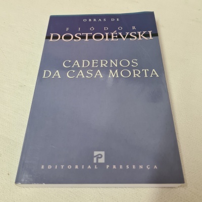 Fiódor Dostoiévski - Cadernos da Casa Morta