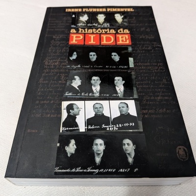 Irene Flunser Pimentel - A História da Pide