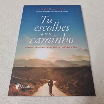 James Allen - Tu escolhes o teu caminho