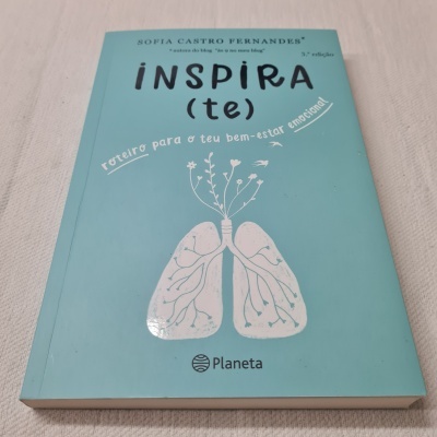 Sofia Castro Fernandes - Inspira-te (Roteiro para o teu bem-estar emocional)