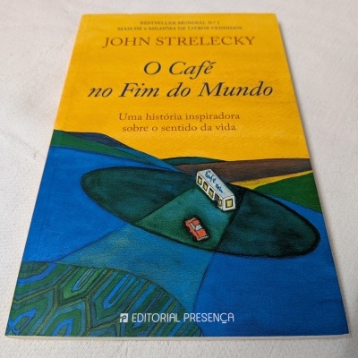 John Strelecky - O Café no Fim do Mundo