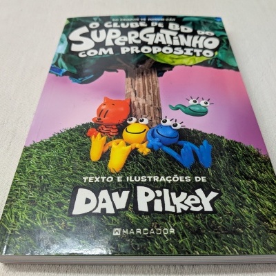 Dav Pilkey - O Clube de BD do Supergatinho - Com Propósito Livro 3