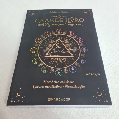 Stéphanie Abellan - O Grande Livro das 12 Libertações Energéticas
