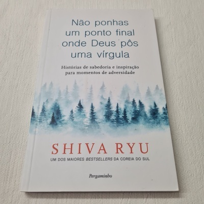 Shiva Ryu - Não Ponhas Um Ponto Final Onde Deus Pôs Uma Vírgula