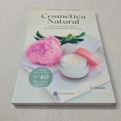 Fernanda Botelho e Dulce Mourato - Cosmética Natural