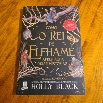 Holly Black - Como o Rei de Elfhame Aprendeu a Odiar Histórias