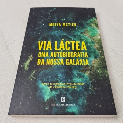 Moiya McTier - Via Láctea (Uma Autobiografia da Nossa Galáxia)