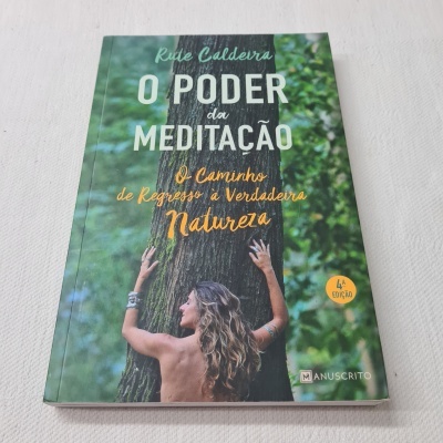 Rute Caldeira - O Poder da Meditação